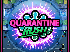 Quarantine Rush