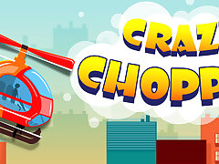 Crazy Chopper