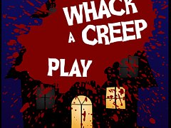 Whack a creep
