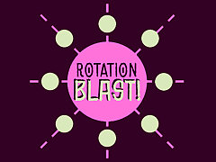 Rotation Blast