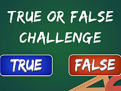 True or False Challenge