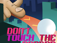 Do Not Touch The Border