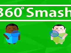 360 Smash